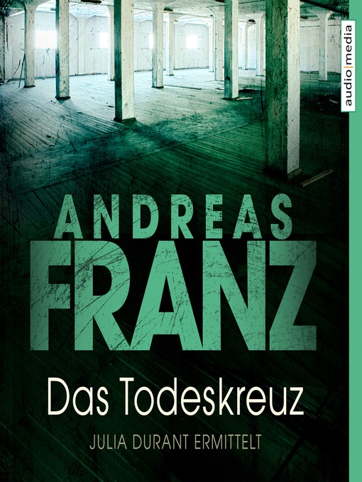 Title details for Das Todeskreuz by Andreas Franz - Available
